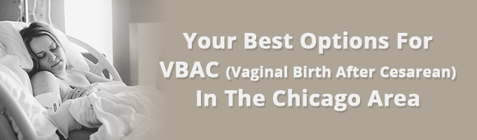 2023-24] Road Map: Best Options for VBAC in Chicago